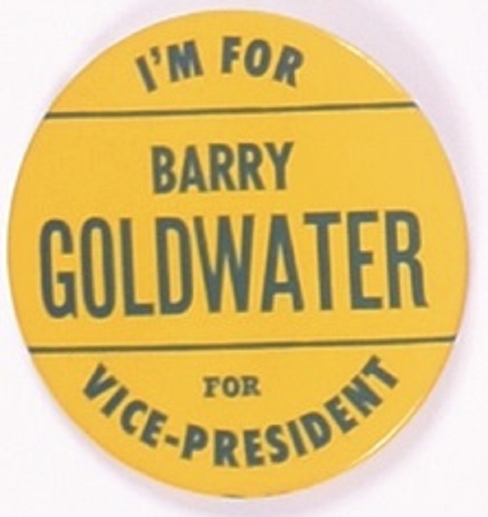 Im for Barry Goldwater for Vice President