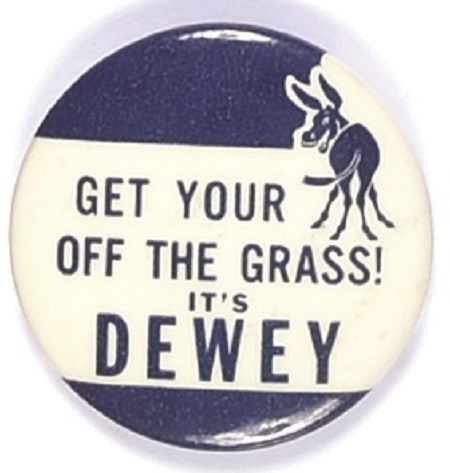 Get Your Ass off the Grass, It’s Dewey