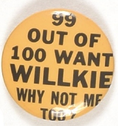 99 Out of 100 Want Willkie Yellow Version