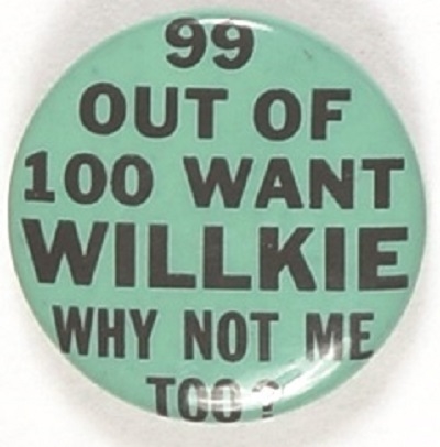 99 Out of 100 Want Willkie Green Version