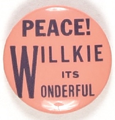 Peace! Willkie Its Wonderful