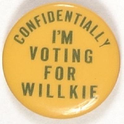 Confidentially Im Voting for Willkie