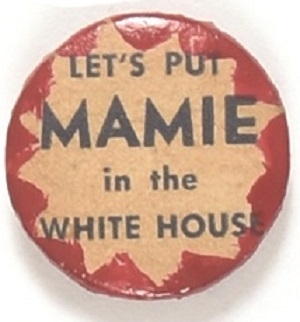 Lets Put Mamie in the White House