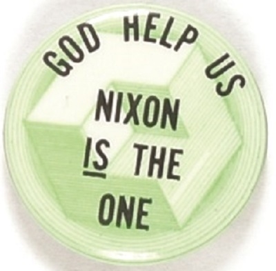 God Help Us, Nixon is the One