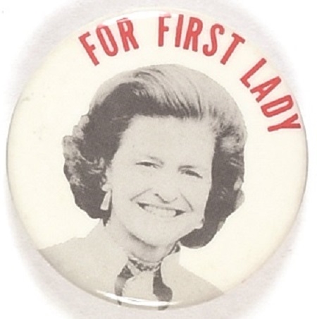 Betty Ford for First Lady