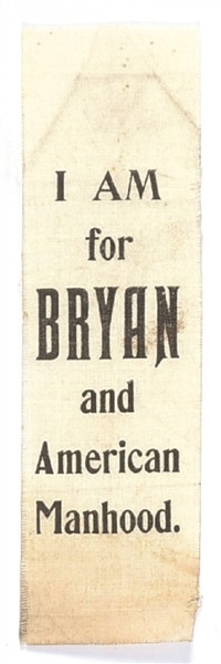 I Am for Bryan and American Manhood