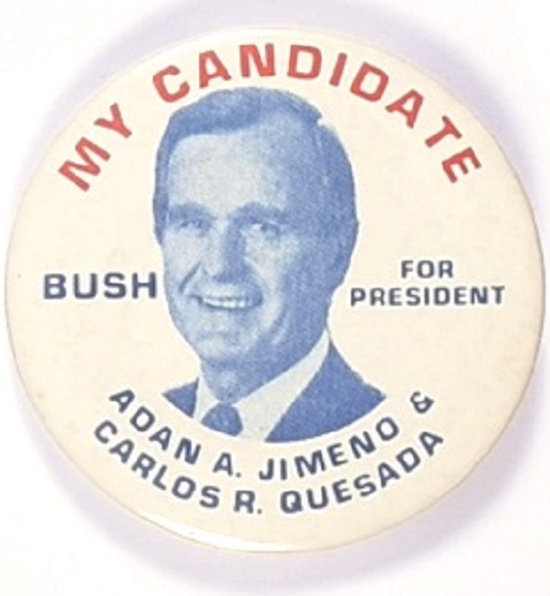 Bush My Candidate Hispanic Celluloid
