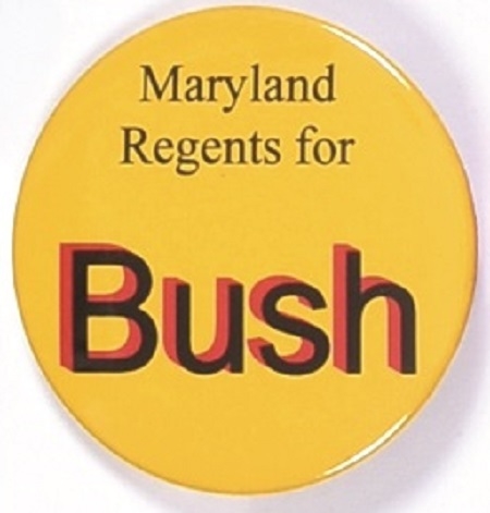 Maryland Regents for Bush Yellow Pin