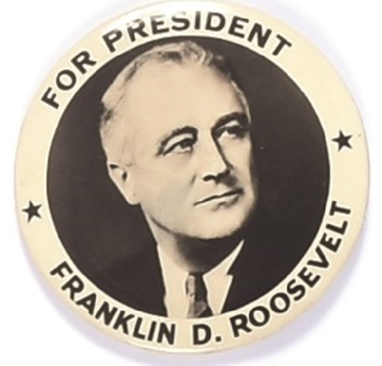 Franklin Roosevelt for President Large Celluloid