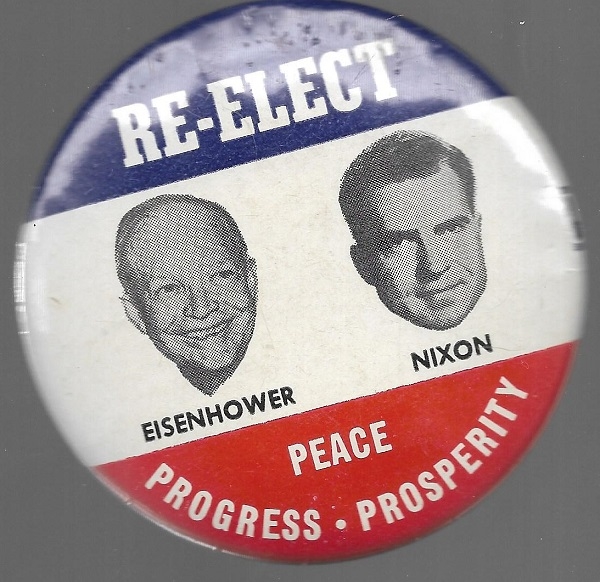 Eisenhower, Nixon Peace, Progress, Prosperity