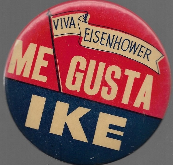 Viva Eisenhower Me Gusta Ike