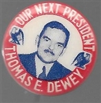 Dewey Our Next President