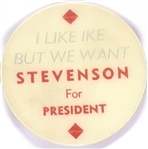 I Like Ike But We Want Stevenson