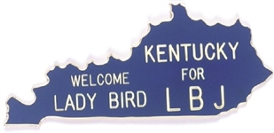 Welcome Lady Bird, Kentucky for LBJ