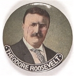 Theodore Roosevelt Multicolor Celluloid