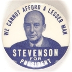 Stevenson Cannot Afford a Lesser Man