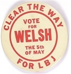 Welsh Clear the Way for LBJ