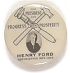 Henry Ford for President Progress With Prosperity Pin