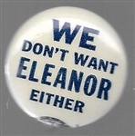 We Dont Want Eleanor Either 