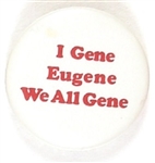 I Gene, Eugene, We All Gene
