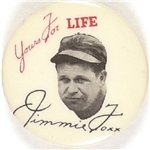 Jimmie Foxx Yours For Life