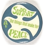 Support the Things that Make for Peace