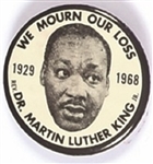 Martin Luther King We Mourn Our Loss