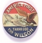 America First, Thank God for Wilson