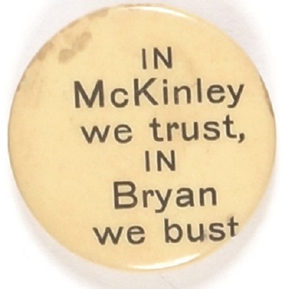 In McKinley We Trust, in Bryan We Bust