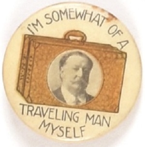 Taft Traveling Man