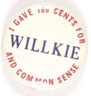 Willkie I Gave 100 Cents