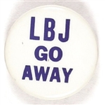LBJ Go Away