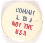 Commit LBJ not the USA