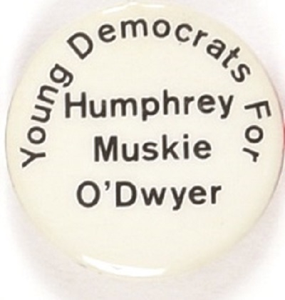 Young Democrats for Humphrey,  Muskie, O'Dwyer