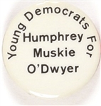 Young Democrats for Humphrey,  Muskie, ODwyer