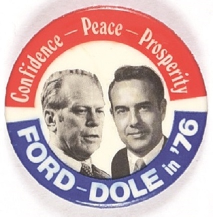 Ford, Dole Confidence, Peace, Prosperity