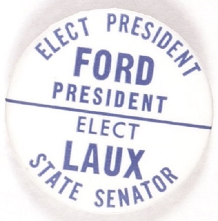 Ford for President, Laux for State Senator