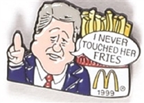 Clinton McDonalds Never Touched Her Fries