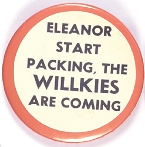 Eleanor Start Packing, the Willkies are Coming