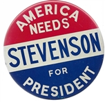 America Need Stevenson for President