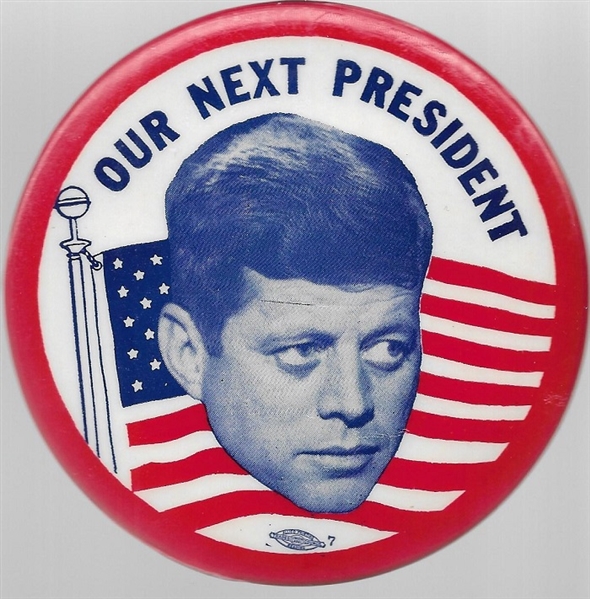 John F. Kennedy Our Next President