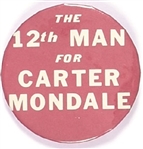 12th Man for Carter, Mondale 