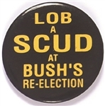 Lob a Scud at Bush