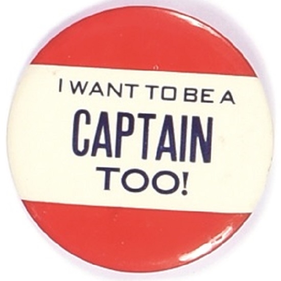 I Want to be a Captain Too Large Celluloid