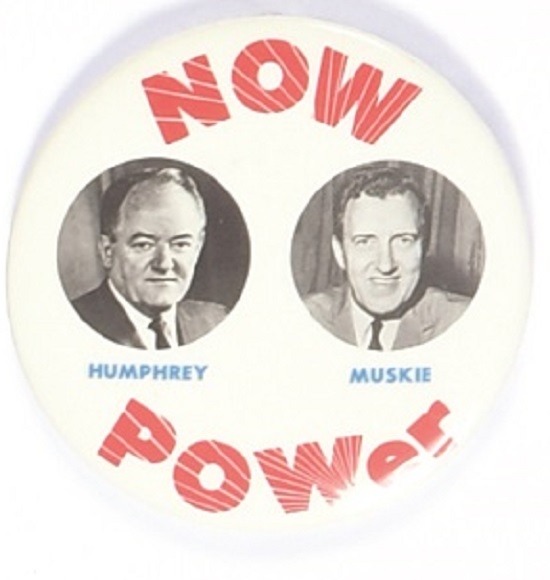 Humphrey, Muskie NOW POWer