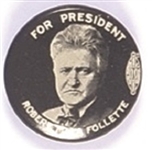 Robert M. LaFollette for President