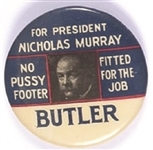 Nicholas Murray Butler No Pussy Footer