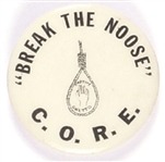 Break the Noose C.O.R.E.