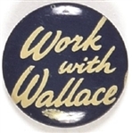 Work With Henry Wallace