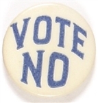 Prohibition Vote No Blue and White Celluloid